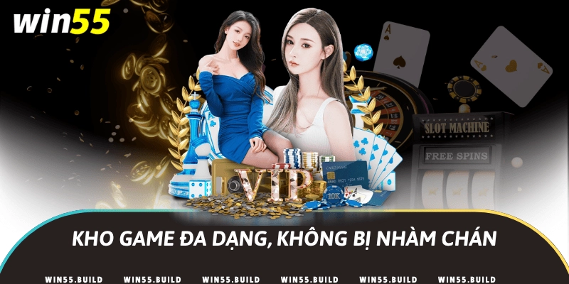 Kho game đa dạng không bị nhàm chán
