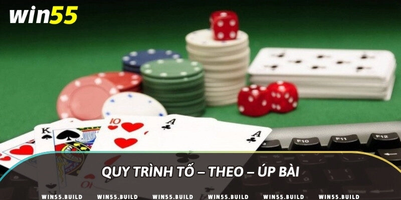 Quy trình tố – theo – úp bài
