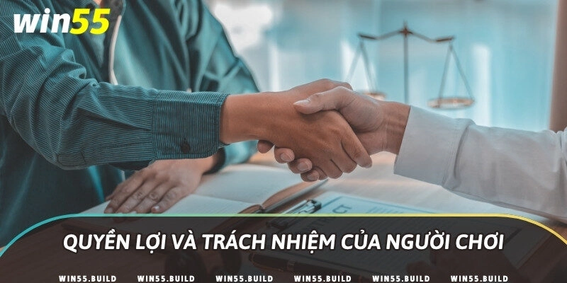 Quyền lợi và trách nhiệm của người chơi